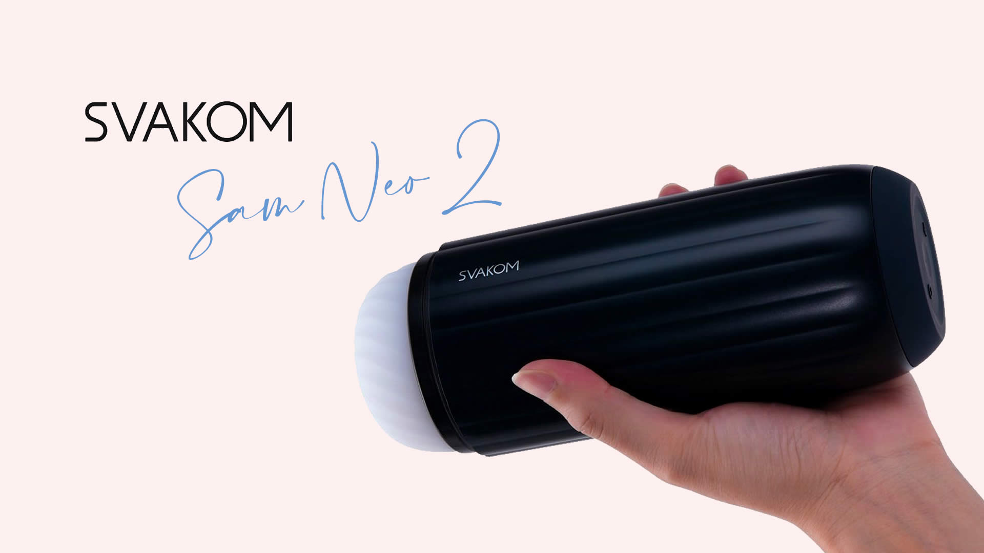 Svakom Sam Neo 2 Masturbator