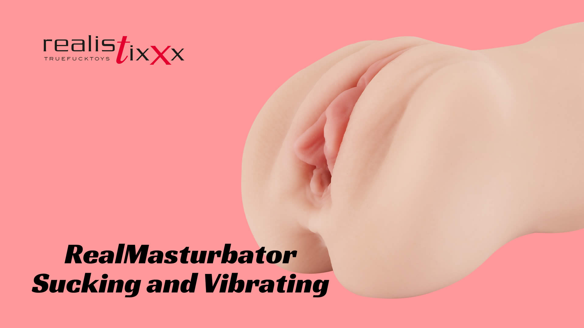 Realistixxx RealMasturbator Med Vibrator og Suge Effekt